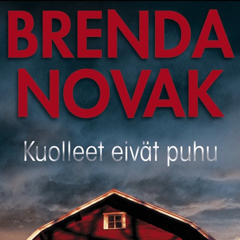 Brenda Novak - Kuolleet eivät puhu, Ljudbok
