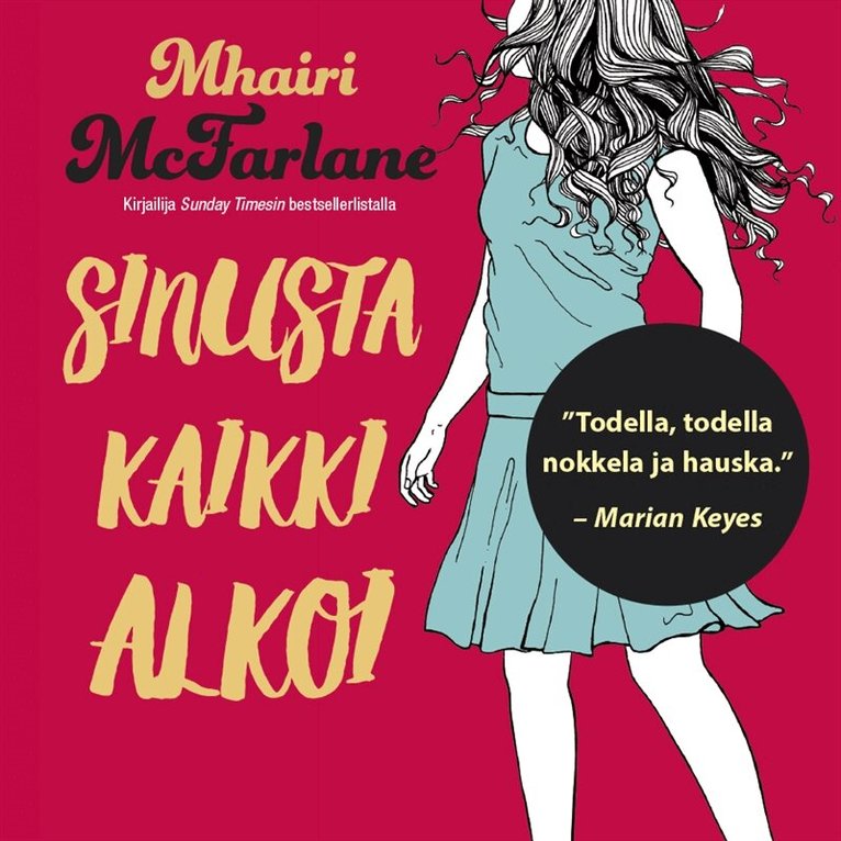 Mhairi McFarlane - Sinusta kaikki alkoi, Ljudbok