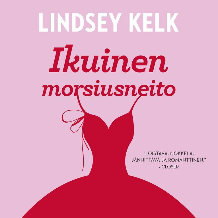 Lindsey Kelk - Ikuinen morsiusneito, Ljudbok