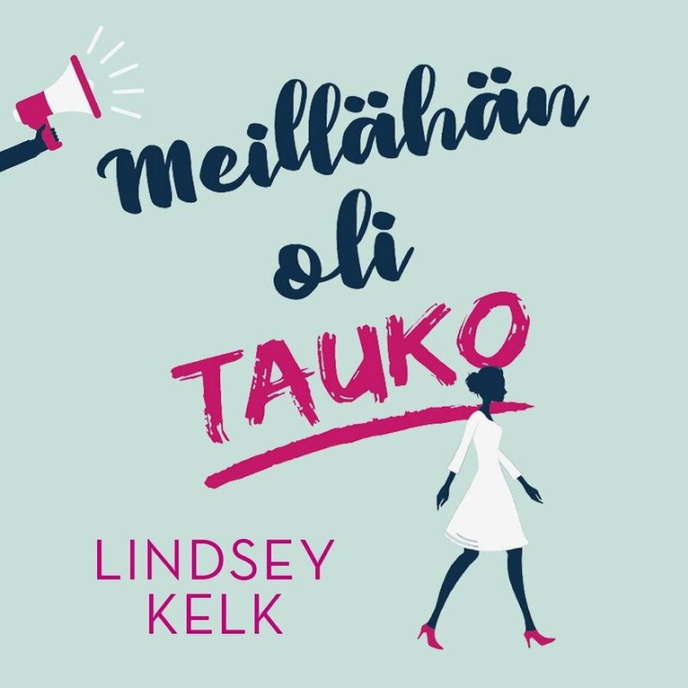 Lindsey Kelk - Meillähän oli tauko, Ljudbok