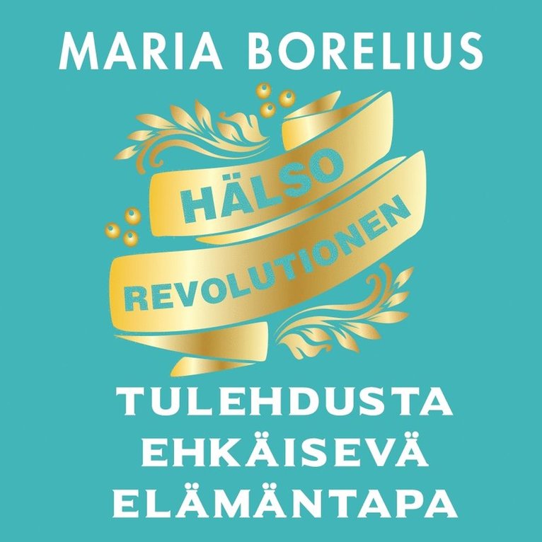 Maria Borelius - Hyvinvoinnin vallankumous, Ljudbok
