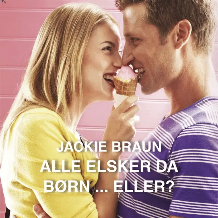 Jackie Braun - Alle elsker da børn ... eller?, Ljudbok. Tillgänglighet: Lägg i varukorg