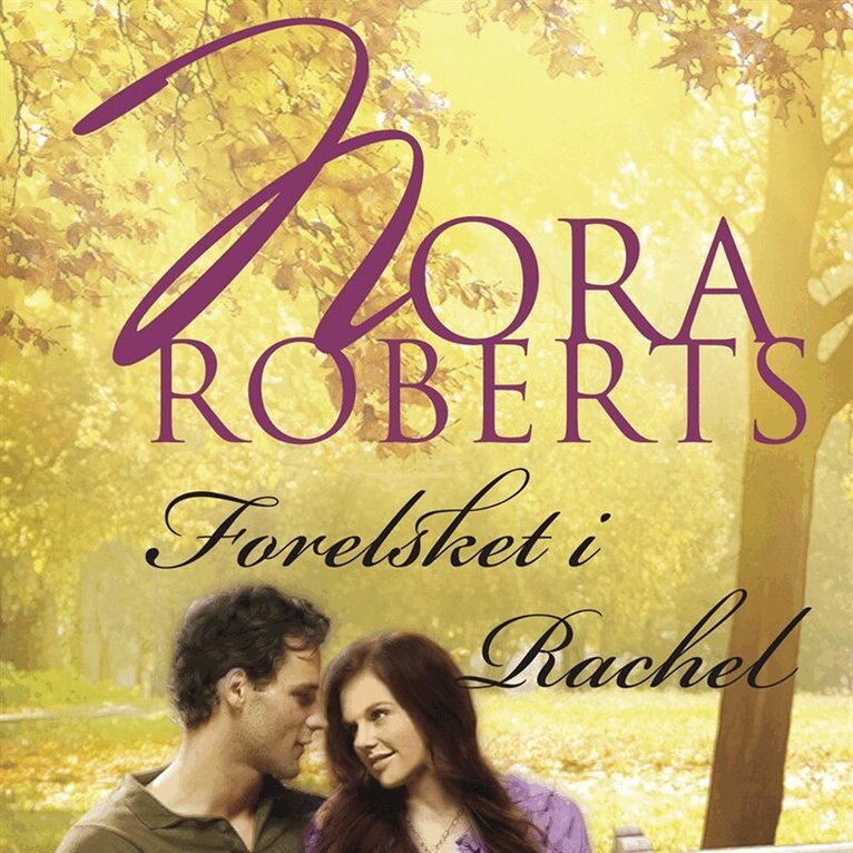 Nora Roberts - Forelsket i Rachel, Ljudbok