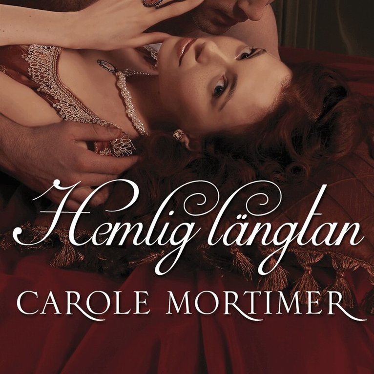 Carole Mortimer - Hemlig längtan, Ljudbok