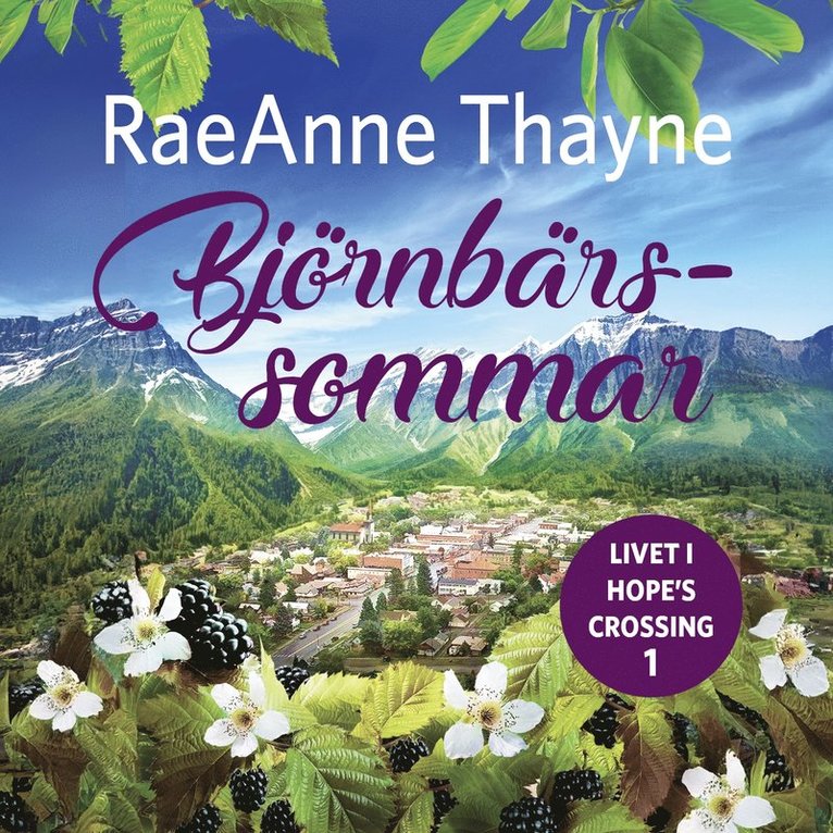 Raeanne Thayne - Björnbärssommar, Ljudbok