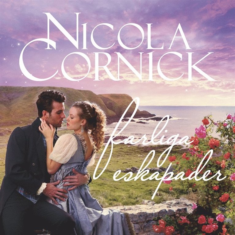 Nicola Cornick - Farliga eskapader, Ljudbok