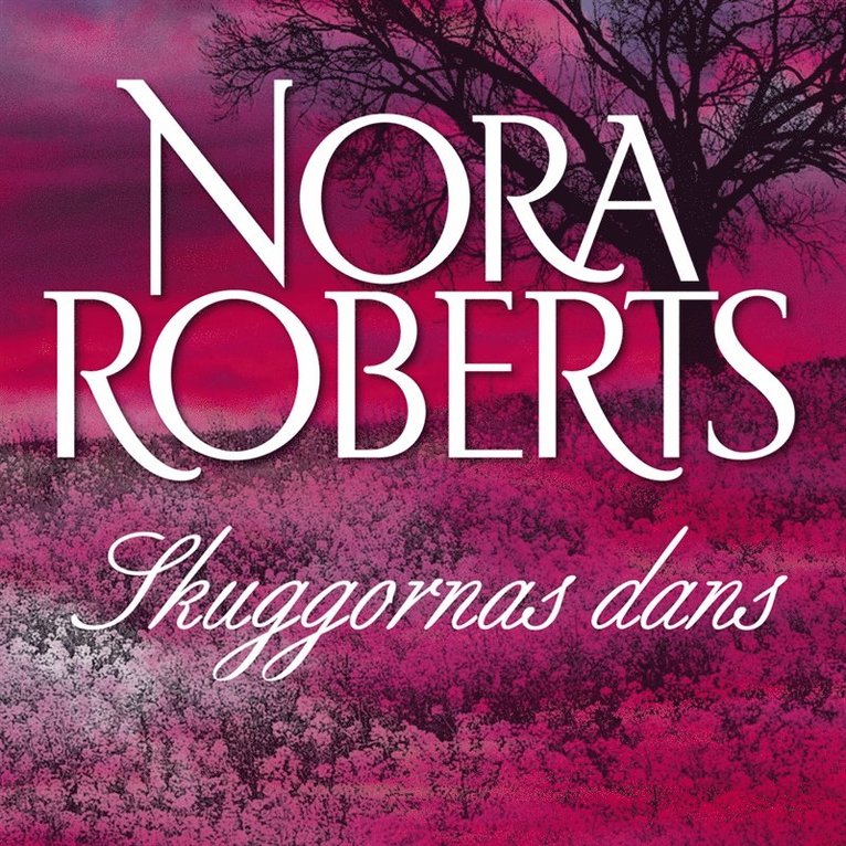 Nora Roberts - Skuggornas dans, Ljudbok