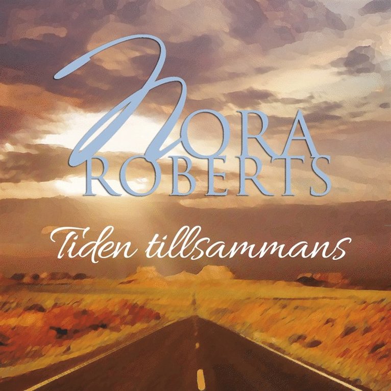 Nora Roberts - Tiden tillsammans, Ljudbok