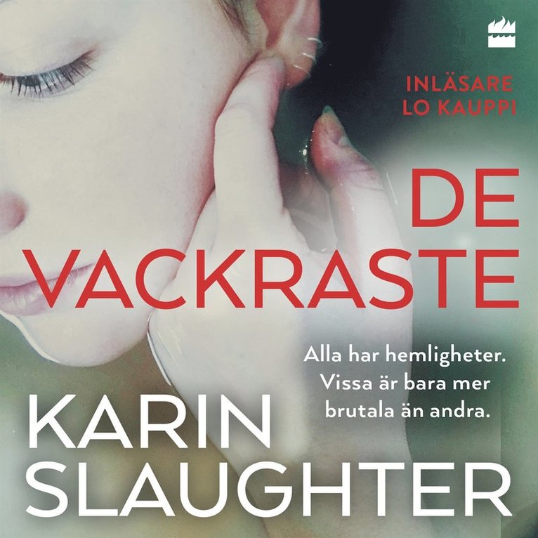 Karin Slaughter - De vackraste, Ljudbok