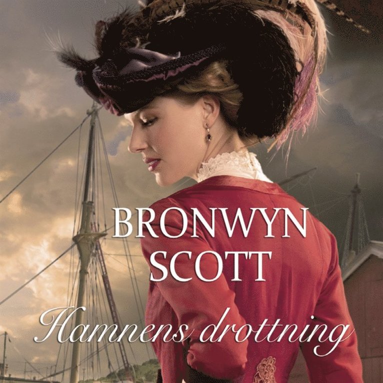 Bronwyn Scott - Hamnens drottning, Ljudbok
