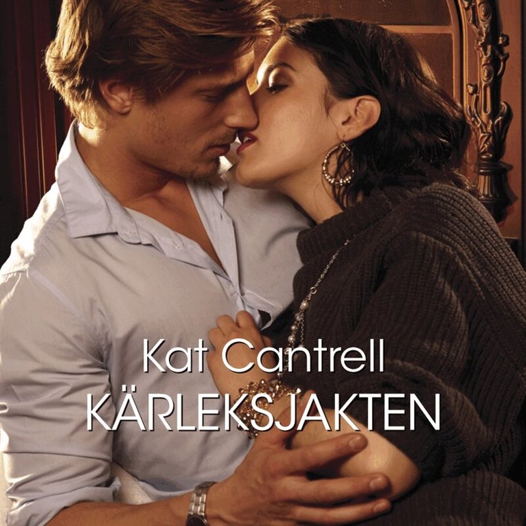 Kat Cantrell - Kärleksjakten, Ljudbok