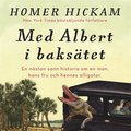 Med Albert i bakstet : en nstan sann historia om en man, hans fru och hennes alligator