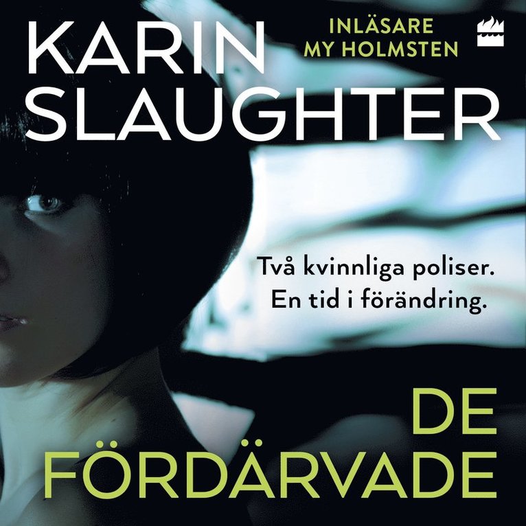 Karin Slaughter - De fördärvade, Ljudbok