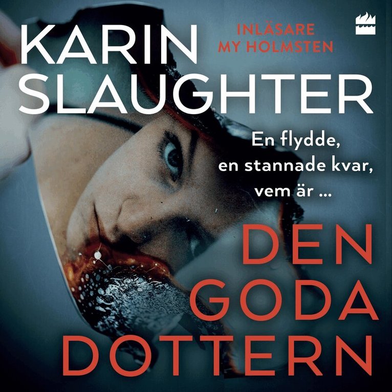 Karin Slaughter - Den Goda Dottern, Ljudbok