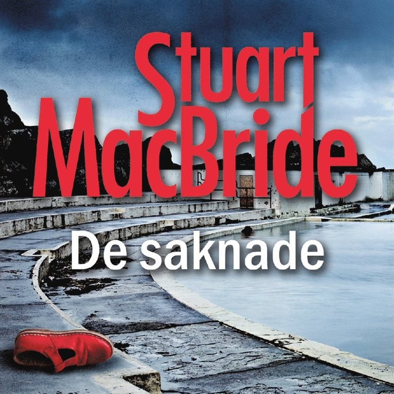 Stuart MacBride - De saknade, Ljudbok