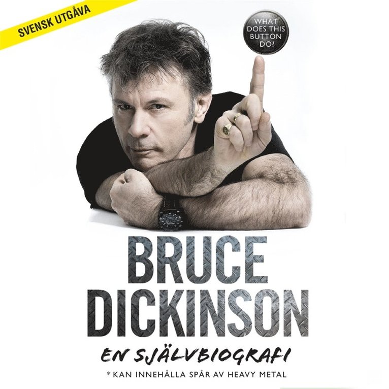 Bruce Dickinson - Bruce Dickinson: En självbiografi. What Does This Button Do?, Ljudbok