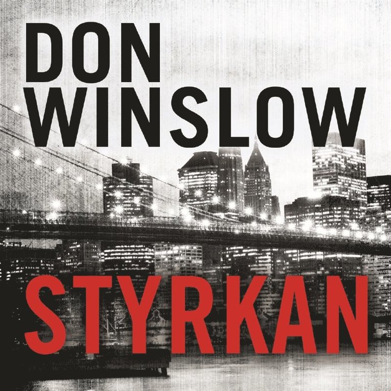 Don Winslow - Styrkan, Ljudbok