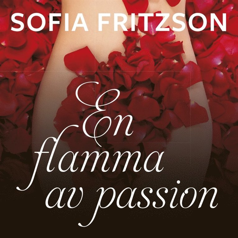 Sofia Fritzson - En flamma av passion, Ljudbok