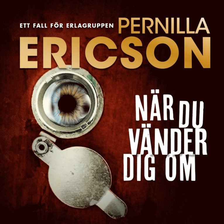 Pernilla Ericson - När du vänder dig om, Ljudbok