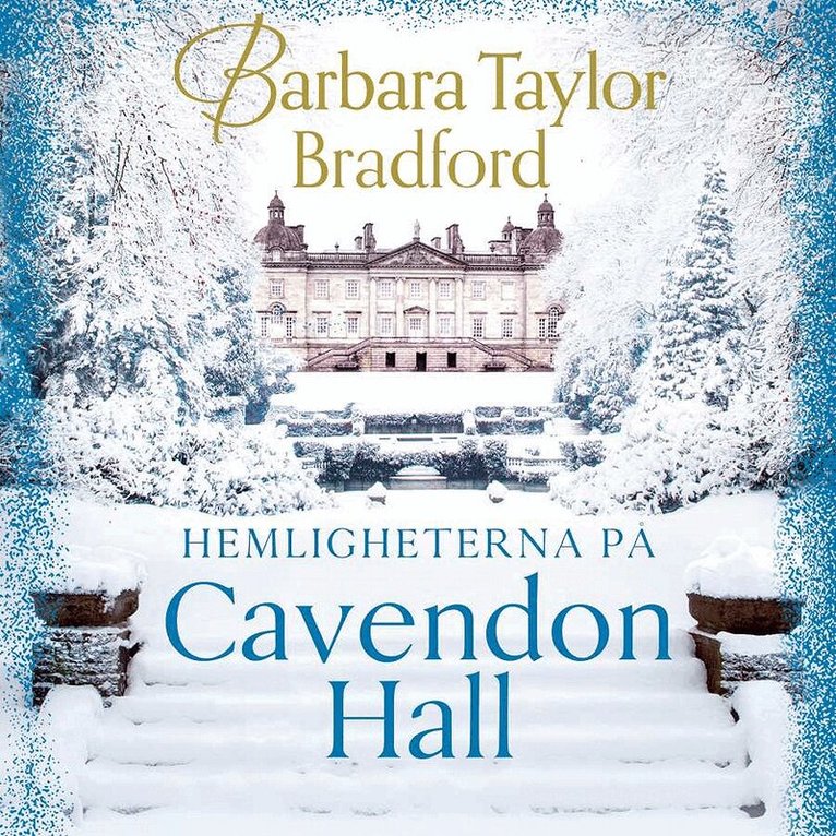 Barbara Taylor Bradford - Hemligheterna på Cavendon Hall, Ljudbok