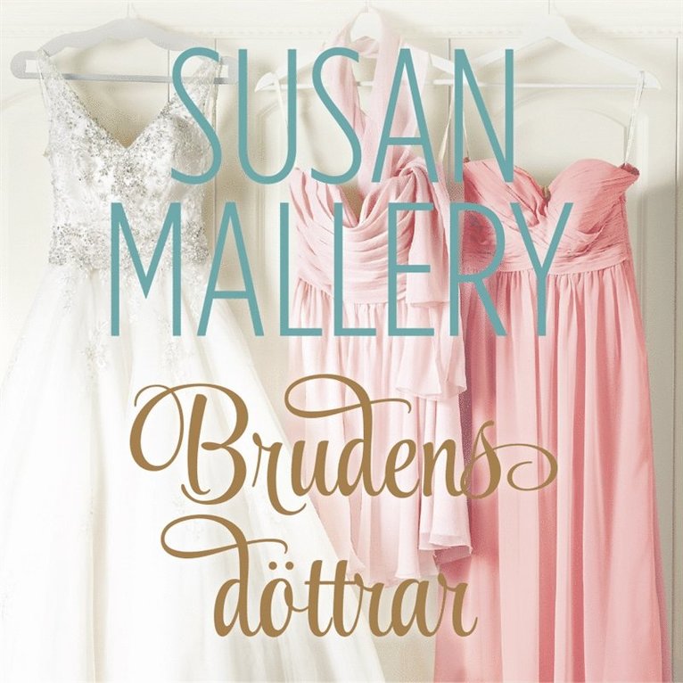 Susan Mallery - Brudens döttrar, Ljudbok