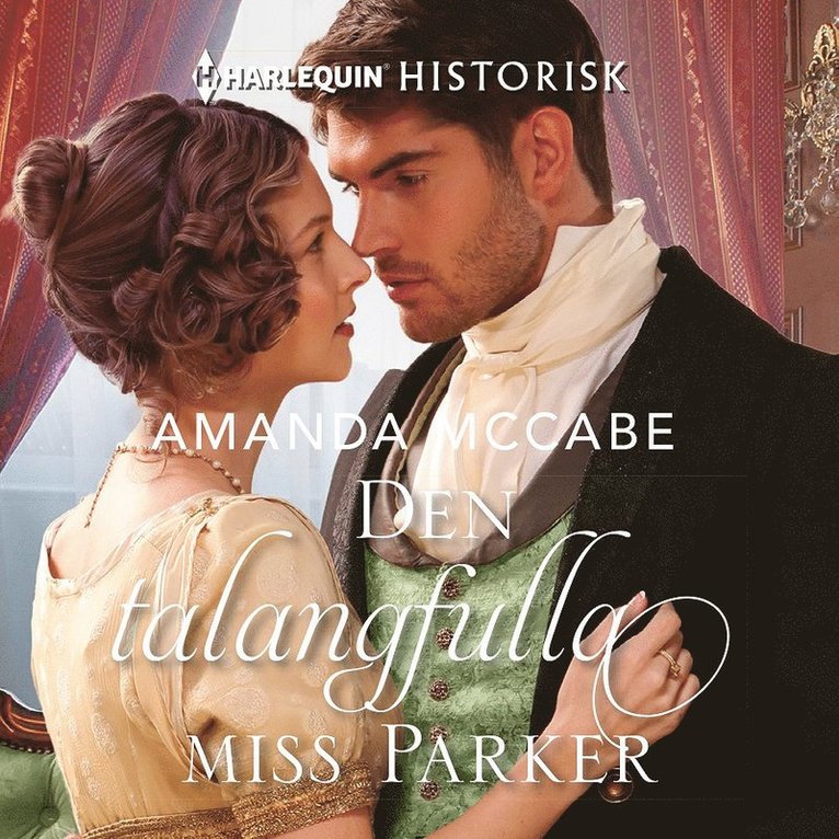 Amanda McCabe - Den talangfulla miss Parker, Ljudbok