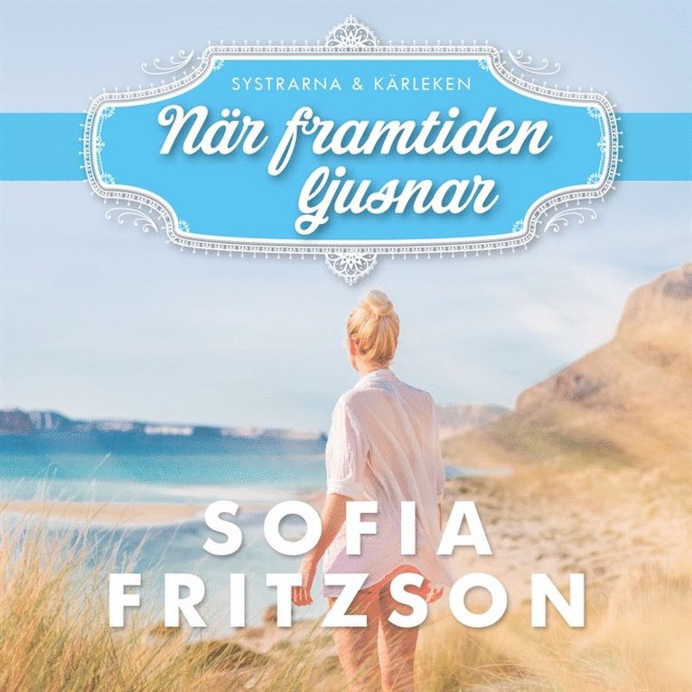 Sofia Fritzson - När framtiden ljusnar, Ljudbok