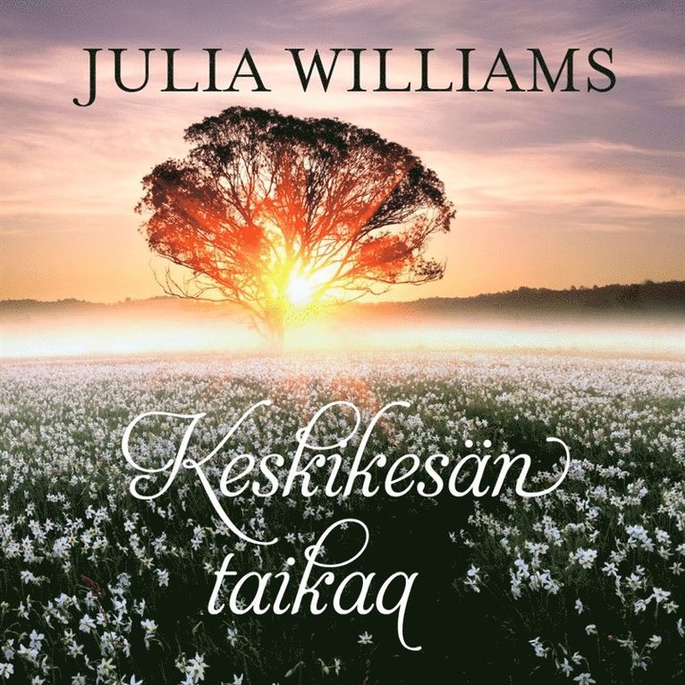 Julia Williams - Keskikesän taikaa, Ljudbok