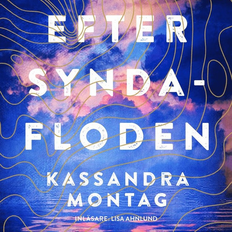 Kassandra Montag - Efter syndafloden, Ljudbok
