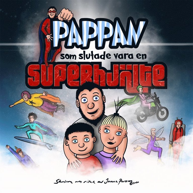 Janne Persson - Pappan som slutade vara en superhjälte, Ljudbok
