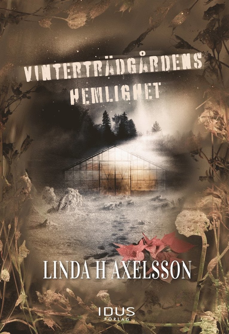 Linda Hjerth Axelsson - Vinterträdgårdens hemlighet, E-bok