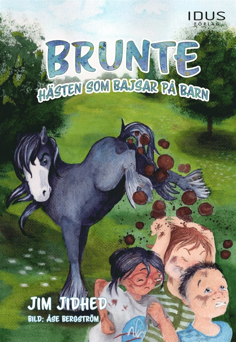Jim Jidhed - Brunte : Hästen som bajsar på barn, E-bok