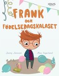 Frank och f�delsedagskalaset