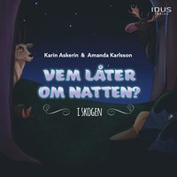 Vem lter om natten? - i skogen