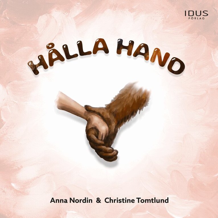 Anna Nordin, Christine Tomtlund - Hålla hand, Inbunden