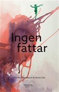 Ingen fattar