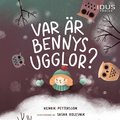 Var �r Bennys ugglor?
