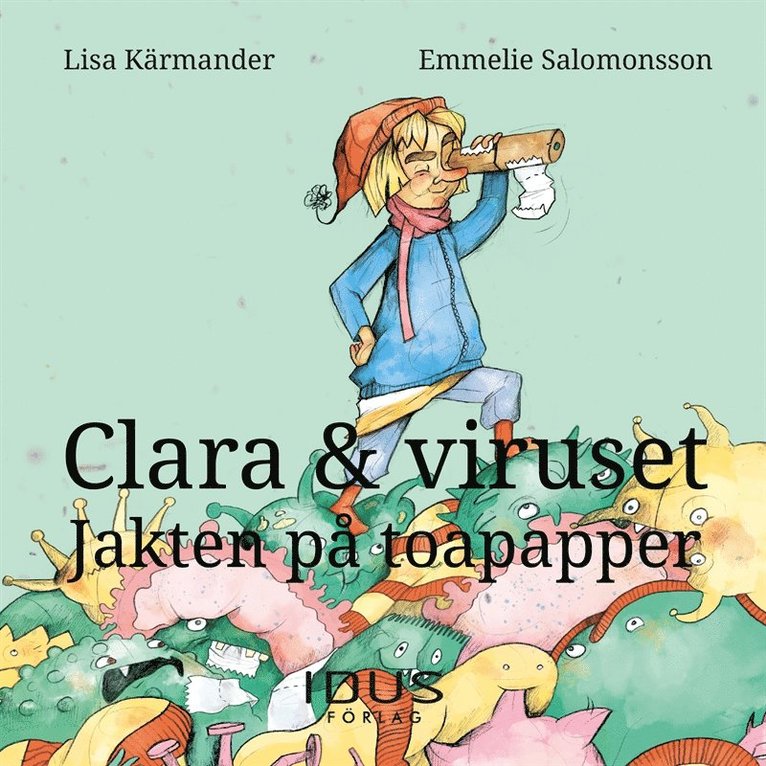 Lisa Kärmander - Clara & viruset : Jakten på toapapper, Ljudbok