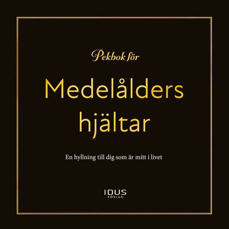 Mattias Norén - Pekbok för medelålders hjältar, Inbunden