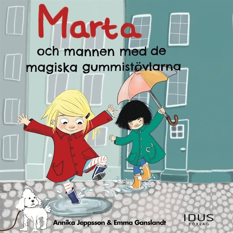 Annika Jeppsson - Marta och mannen med de magiska gummistövlarna, Ljudbok