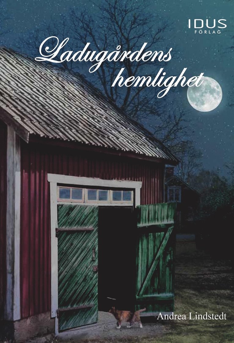 Andrea Lindstedt - Ladugårdens hemlighet, E-bok