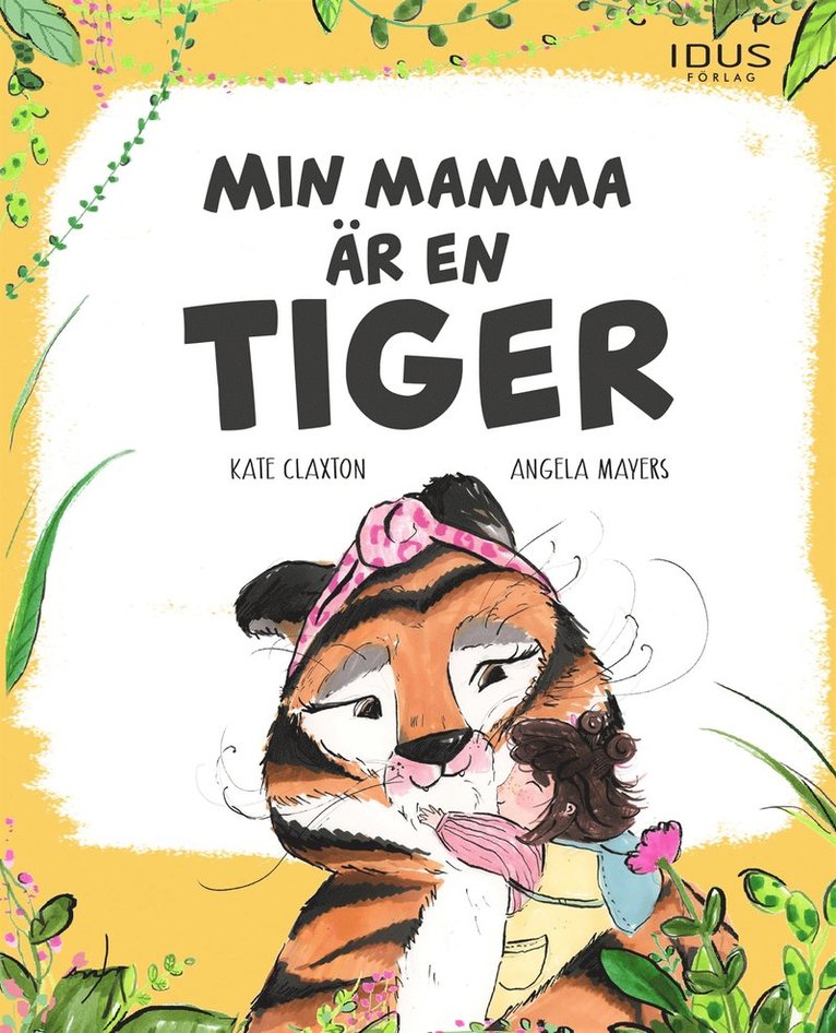 Kate Claxton - Min mamma är en tiger, E-bok