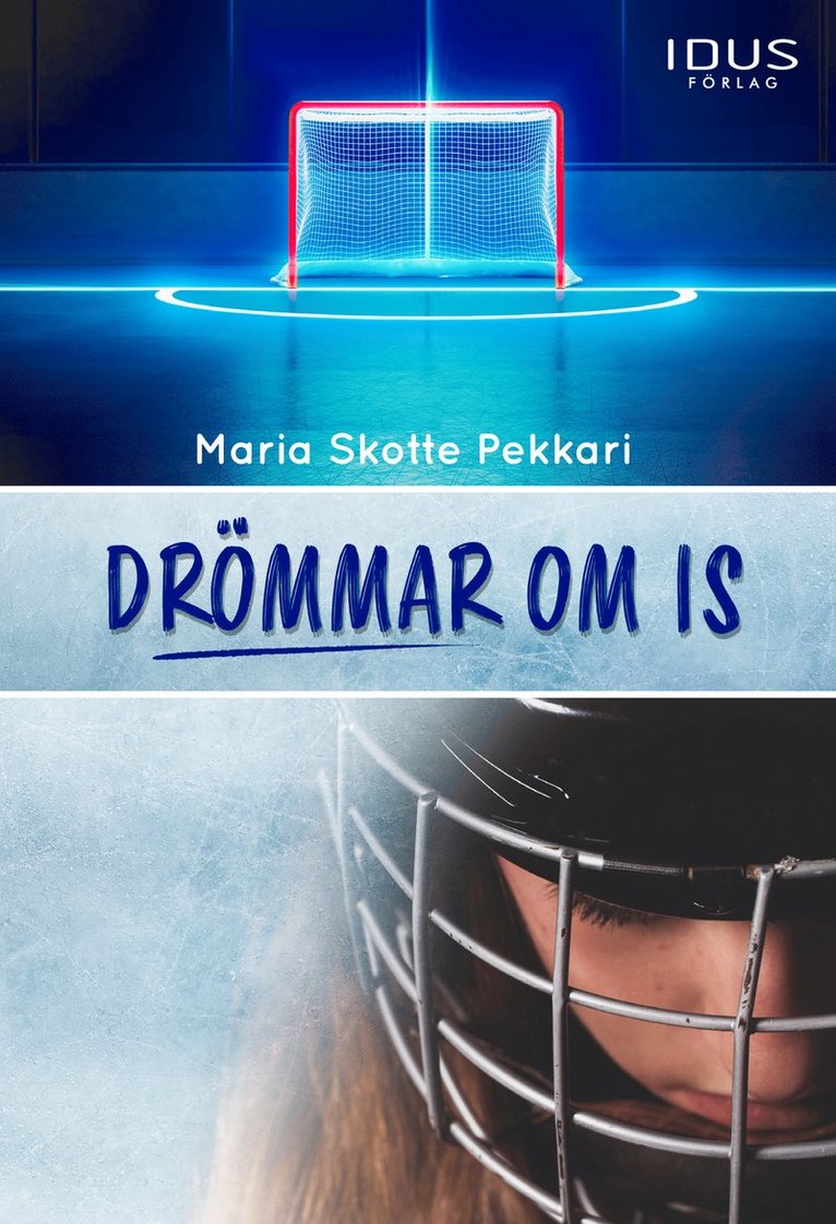 Maria Skotte Pekkari - Drömmar om is, Inbunden