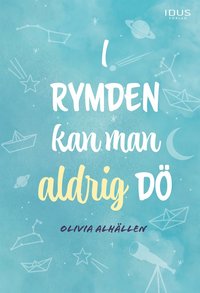 I rymden kan man aldrig d