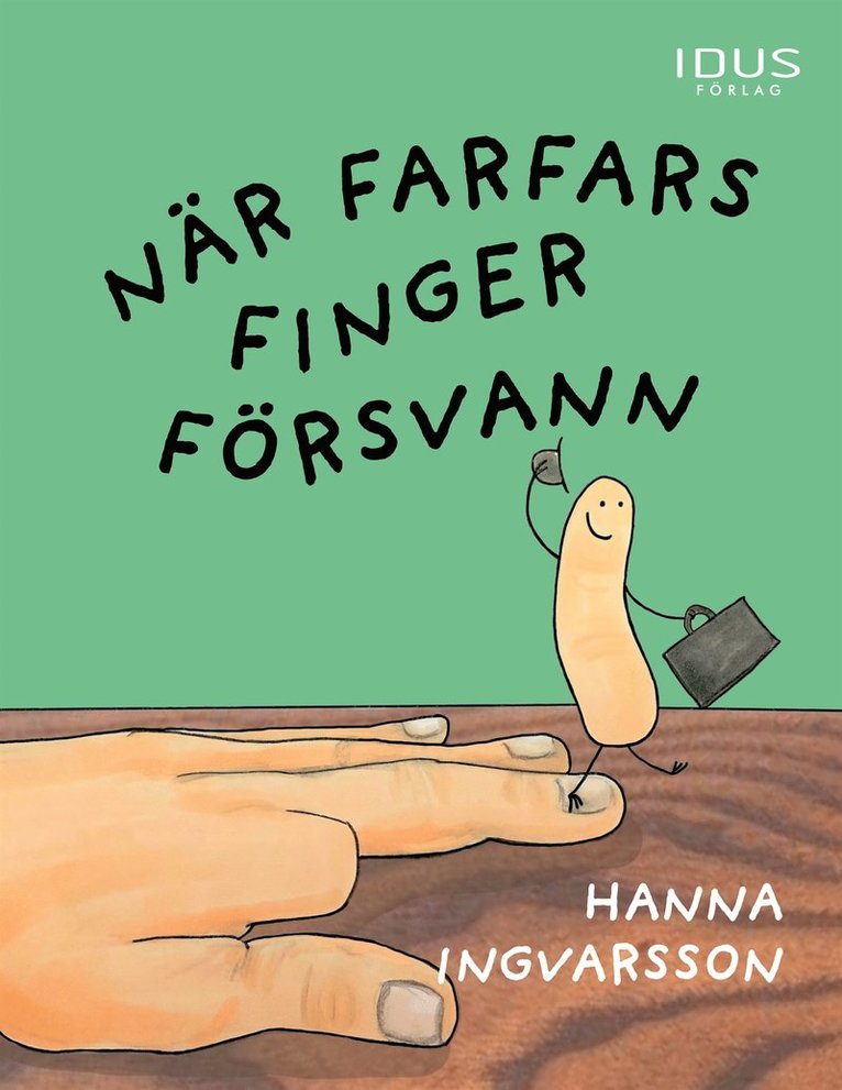Hanna Ingvarsson - När farfars finger försvann, E-bok