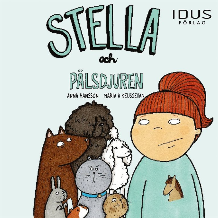 Anna Hansson, Maria A Keusseyan - Stella och pälsdjuren, Ljudbok