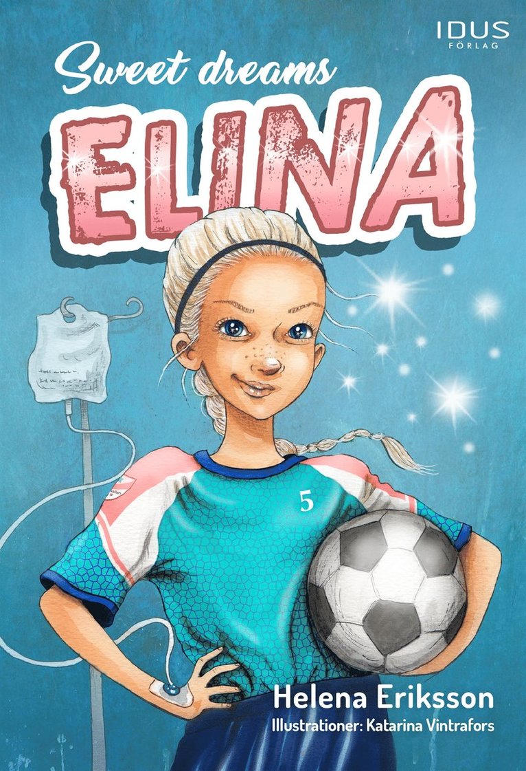 Helena Eriksson - Sweet dreams, Elina, E-bok