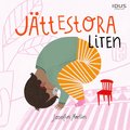 J�ttestora Liten