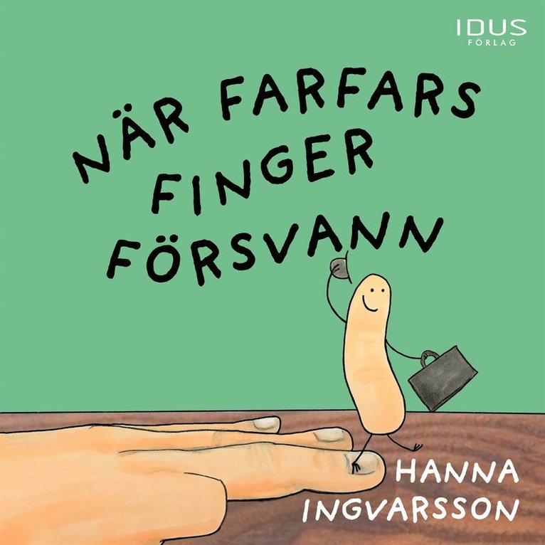 Hanna Ingvarsson - När farfars finger försvann, Ljudbok