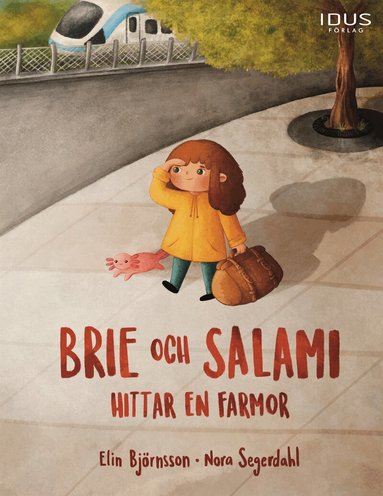Elin Björnsson - Brie och Salami hittar en farmor, E-bok